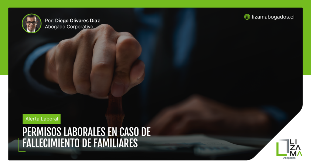 Permisos laborales en caso de fallecimiento de familiares. Lizama Abogados. Diego Olivares
