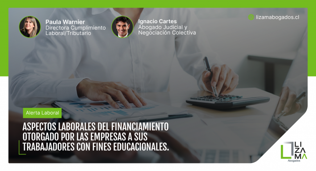 Aspectos laborales del financiamiento otorgado por las empresas a sus trabajadores con fines educacionales. Lizama abogados