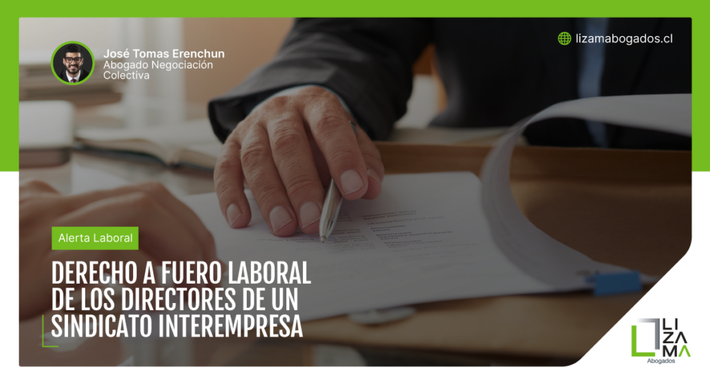 Derecho a fuero laboral de los directores de un sindicato interempresa