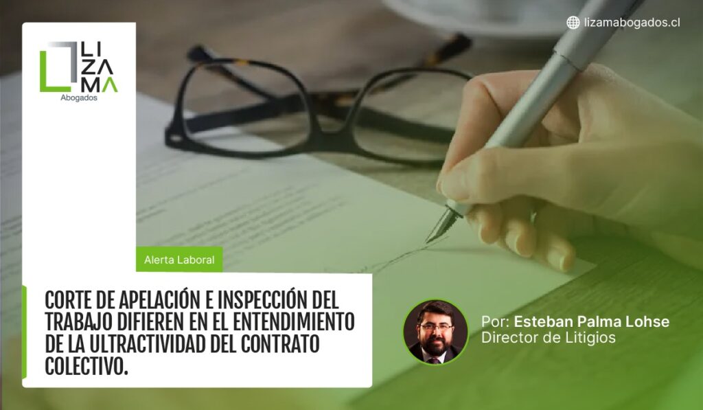 corte de apelación e inspección del trabajo difieren en el entendimiento de la ultractividad del contrato colectivo