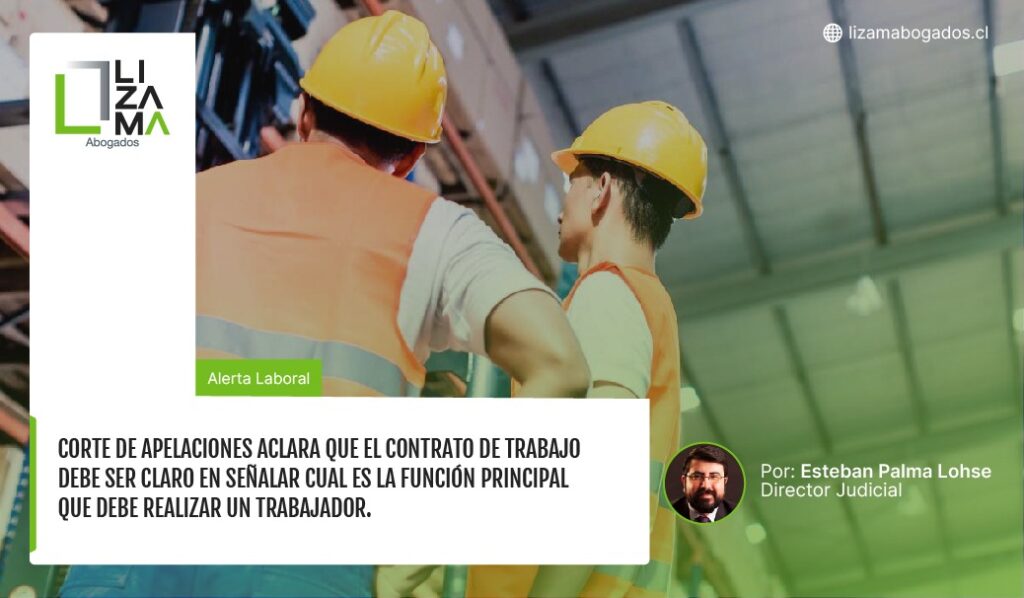 corte de apelaciones aclara que el contrato de trabajo debe ser claro en señalar cual es la función principal que debe realizar un trabajador.