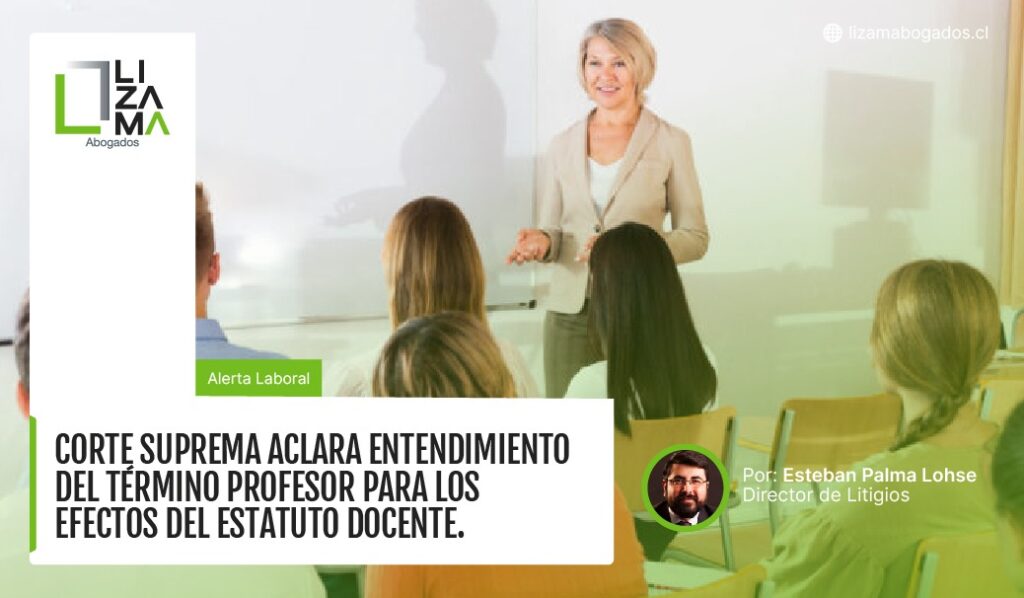 corte suprema aclara entendimiento del término profesor para los efectos del estatuto docente.