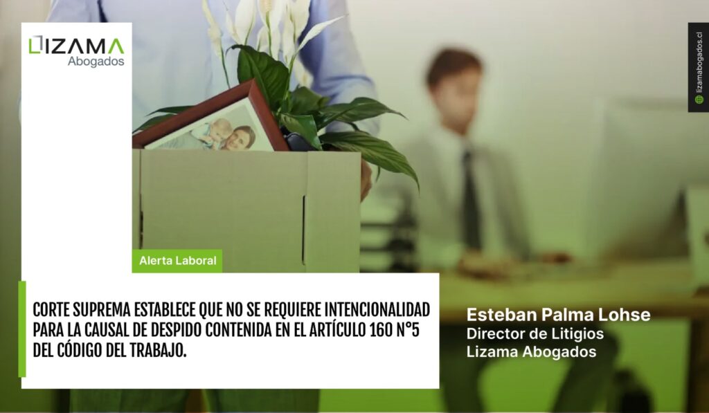 INTENCIONALIDAD PARA LA CAUSAL DE DESPIDO